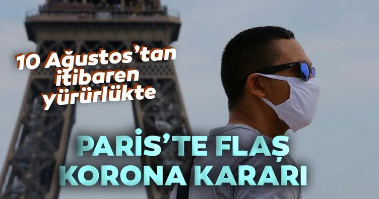 Paris’te 10 Ağustos’tan itibaren açık alanlarda maske takmak zorunlu olacak