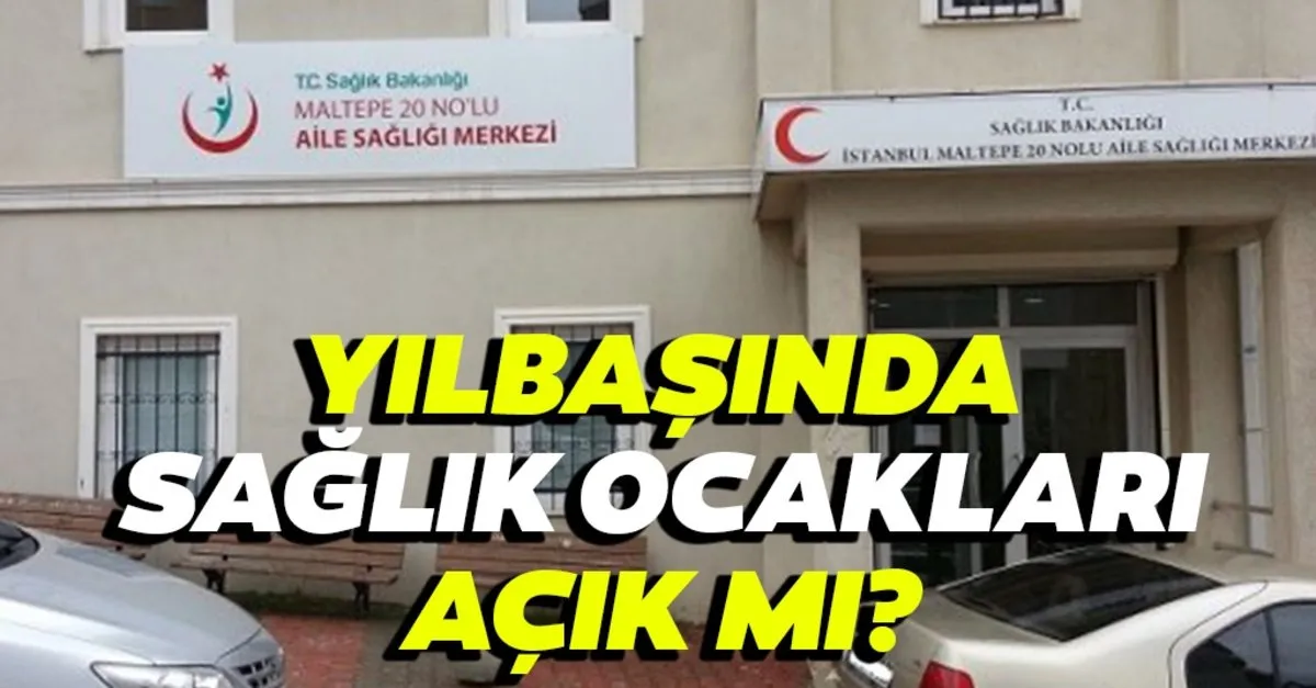 bugun saglik ocaklari acik mi 1 ocak