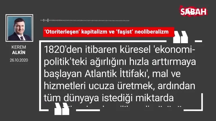 Kerem Alkin | ‘Otoriterleşen’ kapitalizm ve ‘faşist’ neoliberalizm