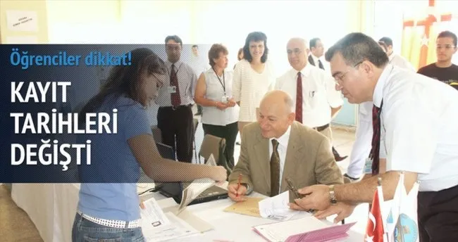 Üniversite kayıt tarihleri değişti