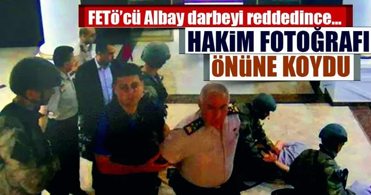 Darbe sanığı FETÖ’cü albay reddedince hakim fotoğrafları önüne koydu