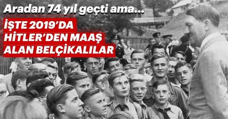 Hitler’den emekli maaşı alan 22 Belçikalı tespit edildi