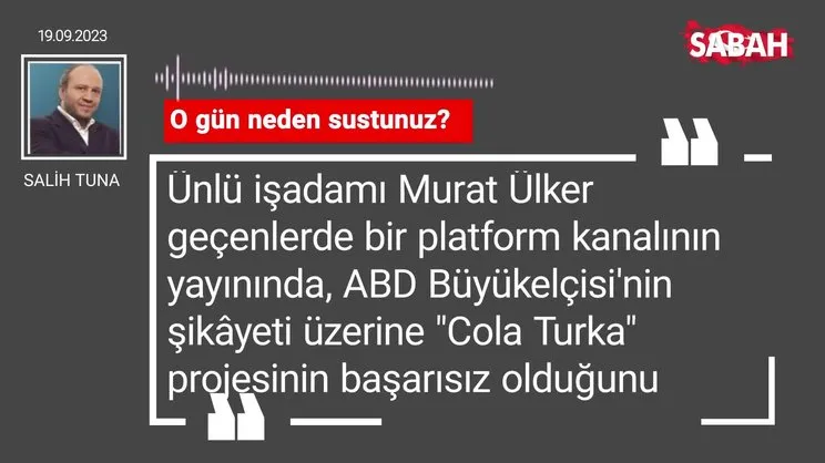 Salih Tuna | O gün neden sustunuz?