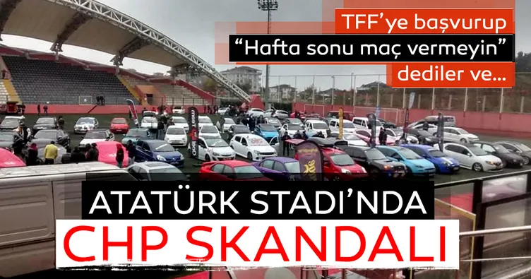 Atatürk Stadı’na CHP eziyeti