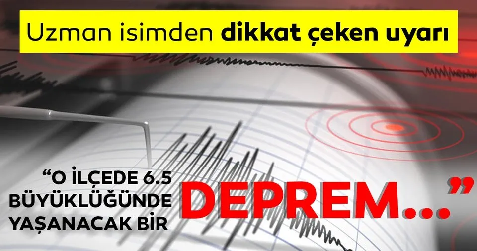 Yaşanan deprem sonrası son dakika açıklama: ‘O ilçede 6.5 büyüklüğünde deprem olabilir!’