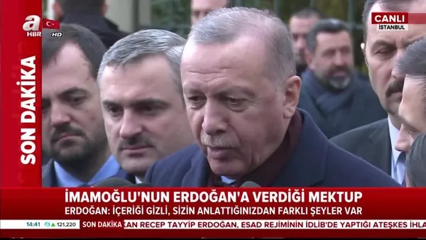 Başkan Erdoğan, İmamoğlu'nun verdiği mektupla ilgili konuştu