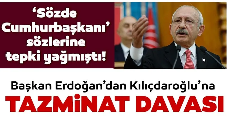Son dakika: Başkan Erdoğan’dan Kılıçdaroğlu’na 1 milyonluk tazminat davası!