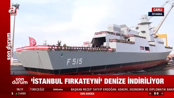 İstanbul (F-515) Fırkateyni denize indirildi | Video