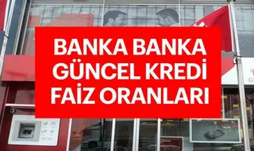 Bankaların kredi faiz oranları son durum - Ziraat - Vakıfbank - Halkbak konut, ihtiyaç, taşıt kredi faiz oranları...