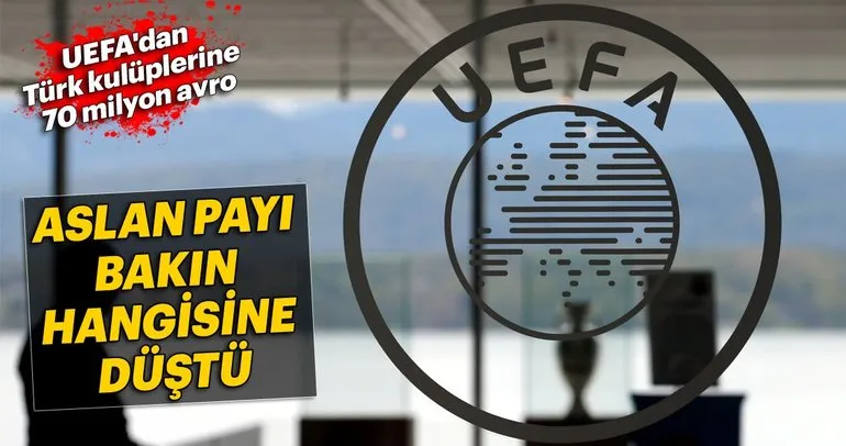 UEFA’dan Türk kulüplerine 70 milyon avroluk para ödülü
