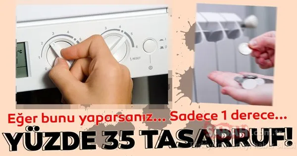 İşte doğal gazdan tasarruf etmenin yolları
