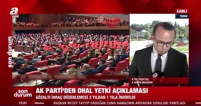 AK Parti’den OHAL yetkisi açıklaması: Gözaltı, ihraç düzenlemesi 3 yıldan 1 yıla indirildi...
