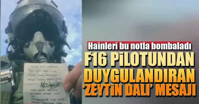 F16 pilotundan duygulandıran ’Zeytin Dalı’ mesajı