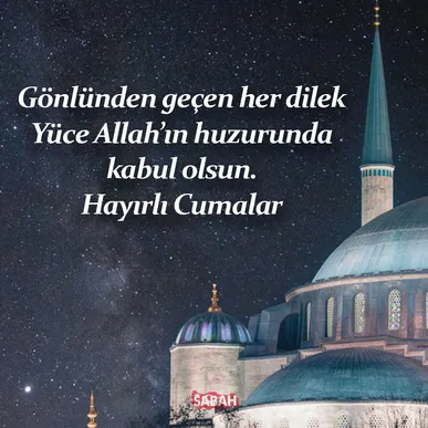 Her dua bir ışık olur karanlığa, her Cuma bir umut olur yüreğe. Hayırlı Cumalar.