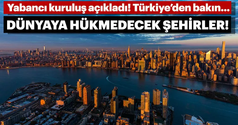 2025’te dünyayı yönetecek şehirler