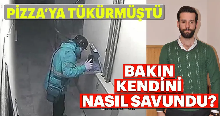 Pizzaya tüküren sanıktan ilginç savunma