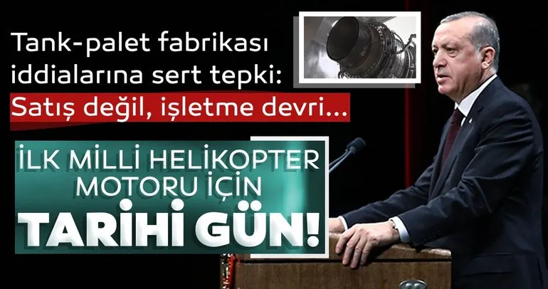 SON DAKİKA HABERİ: İlk Milli Helikopter Motoru üretiminde tarihi gün! Başkan Erdoğan’dan flaş açıklamalar