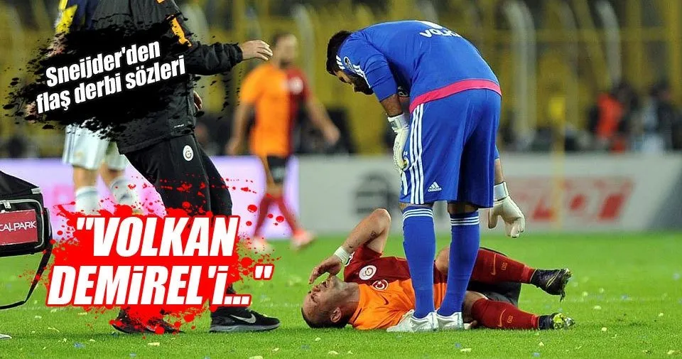Sneijder Den Flas Derbi Sozleri Sabah