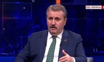 BBP Genel Başkanı Mustafa Destici’den A Haber’e özel açıklamalar