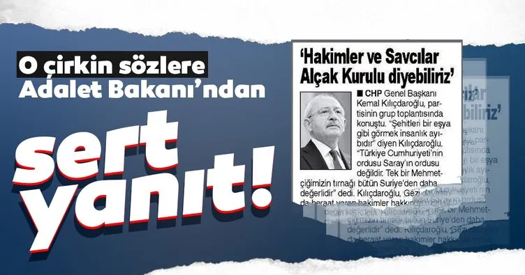 SON DAKİKA HABERİ: Adalet Bakanı Abdülhamit Gül’den Kemal Kılıçdaroğlu’nun skandal yargı sözlerine yanıt!
