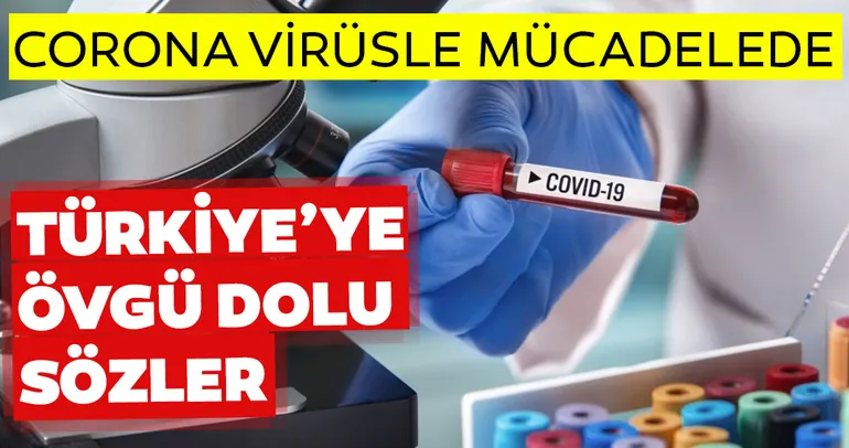 Son dakika: Türkiye'nin corona virüs ile mücadele çabalarına övgü
