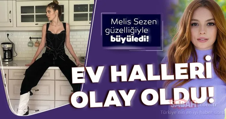 Sadakatsiz’in Derin’i Melis Sezen sosyal medyayı salladı! İşte Sadakatsiz oyuncusu Melis Sezen’in ev halleri olay...