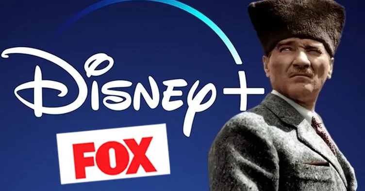 Disney’den uluslararası Atatürk dizisi sansürüne FOX kılıfı: Türk milletinin aklıyla alay ediyorlar