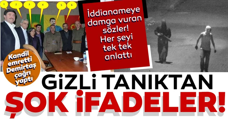 Son dakika haberler: Gizli tanık anlattı: Kandil emretti Selahattin Demirtaş sokak çağrısı yaptı