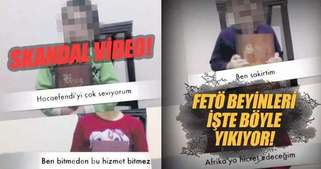 FETÖ çocukların beynini yıkadı