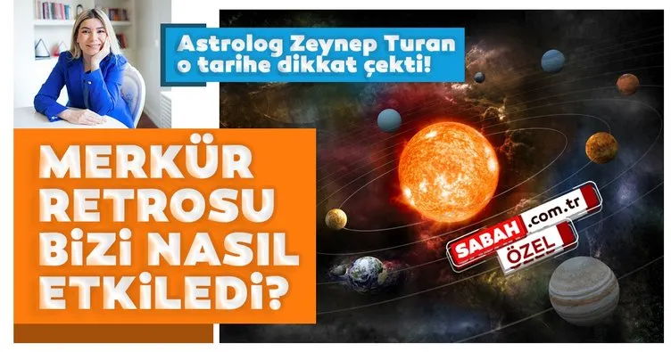 Son dakika | Merkür Retrosu bizi nasıl etkiledi? Astrolog Zeynep Turan o tarihe dikkat çekti!