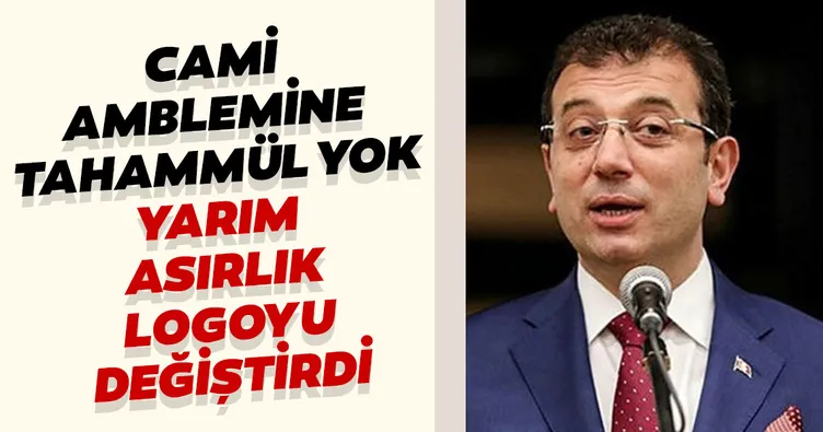 Ekrem İmamoğlu’nun cami amblemine tahammülü yok