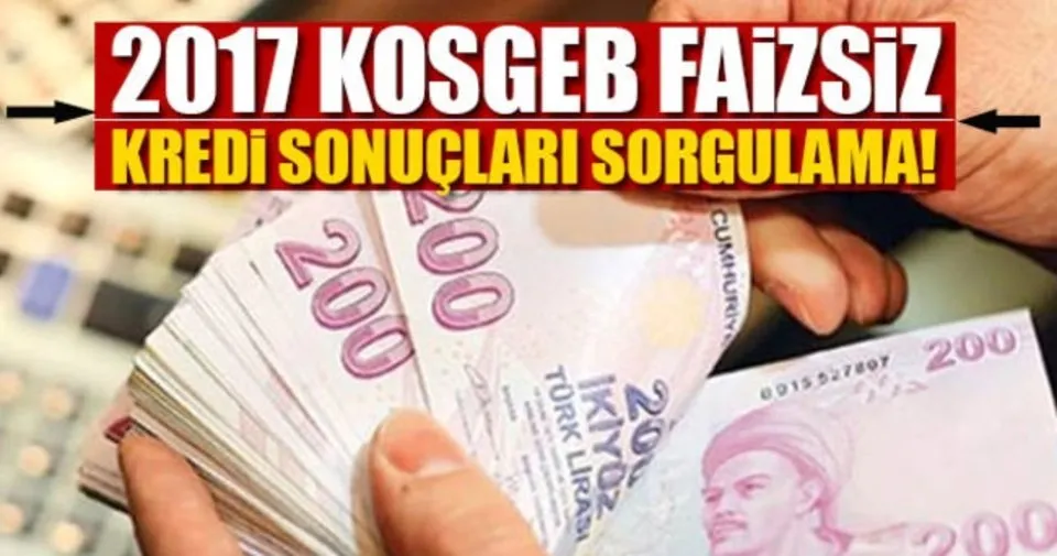 Kosgeb Sifir Faiz 50 Bin Tl Kredi Sonuclari Aciklandi Son Dakika Haberler