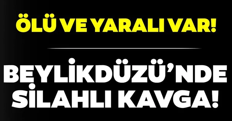 Beylikdüzü’nde silahlı kavga: 2 ölü, 1 ağır yaralı