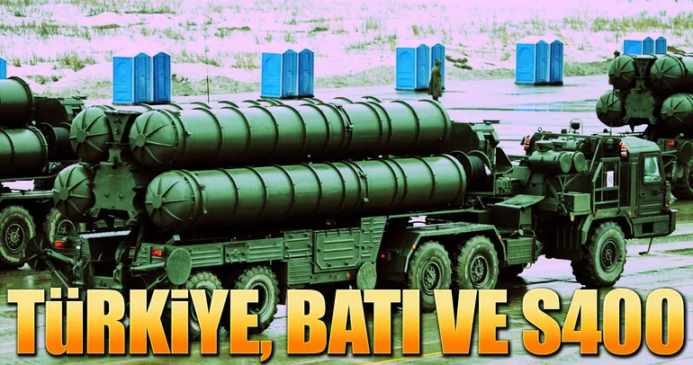 Türkiye, Batı ve S400