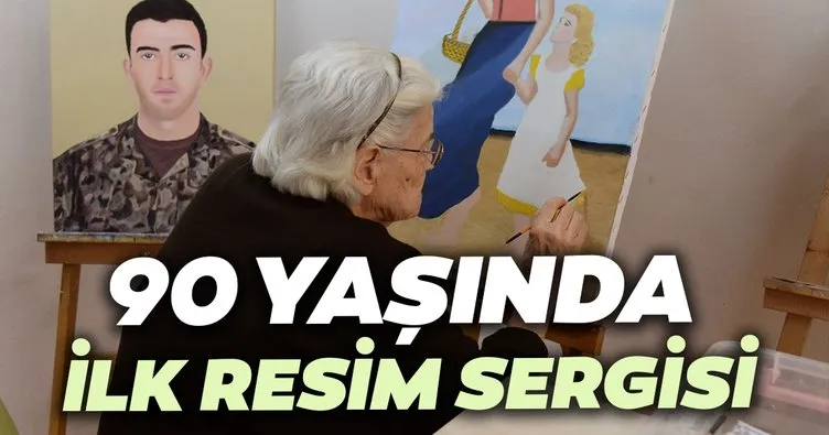 90 yaşında ilk resim sergisi