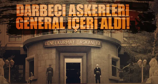Darbeci askerleri general içeri aldı