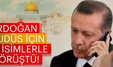 Son dakika: Erdoğan’dan Kudüs için telefon diplomasisi