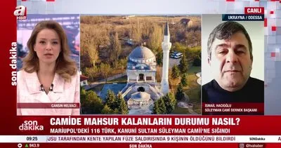 SON DAKİKA: Mariupol’de Türkler camiye sığındı! Mahsur kalan vatandaşların son durumları nasıl? | Video