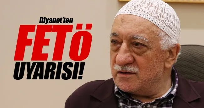 Diyanet'ten 'FETÖ' uyarısı!