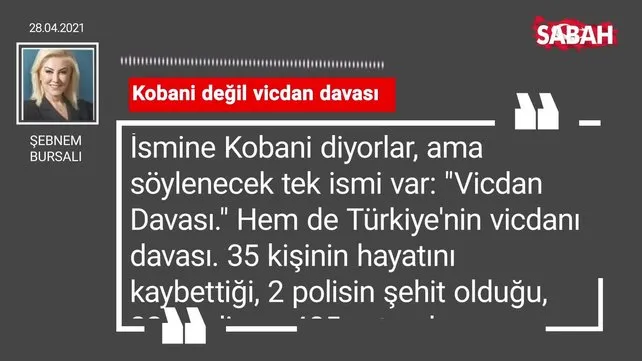 Şebnem Bursalı | Kobani değil vicdan davası