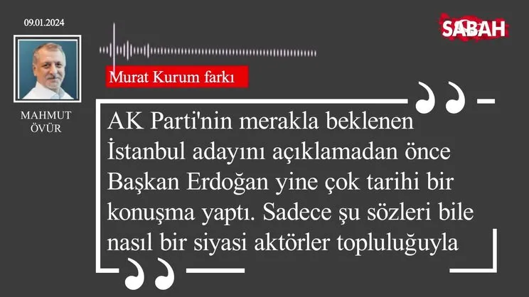 Mahmut Övür | Murat Kurum farkı