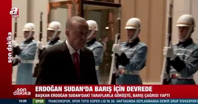 Son Dakika: Başkan Erdoğan Sudan’da barış için devrede | Video