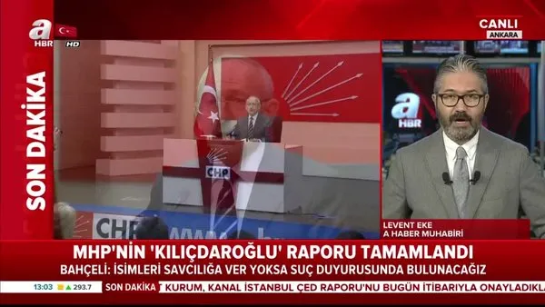 MHP'nin 'Kemal Kılıçdaroğlu' raporu tamamlandı!