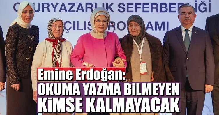 Emine Erdoğan: Okuma yazma bilmeyen kimse kalmayacak