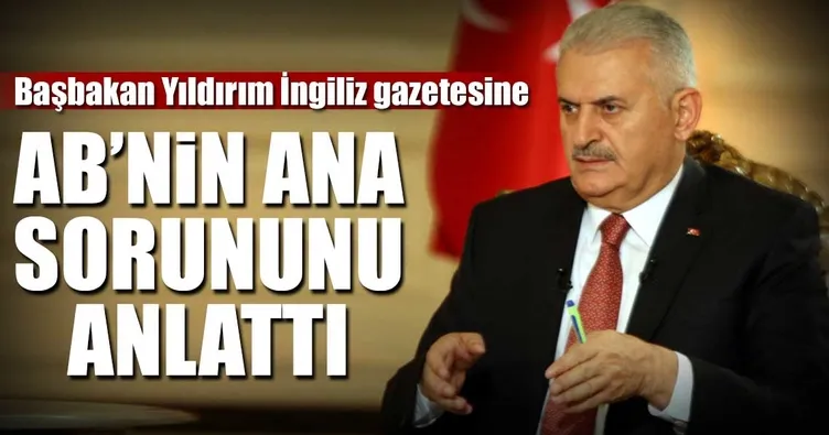 Başbakan Yıldırım İngiliz gazetesine konuştu