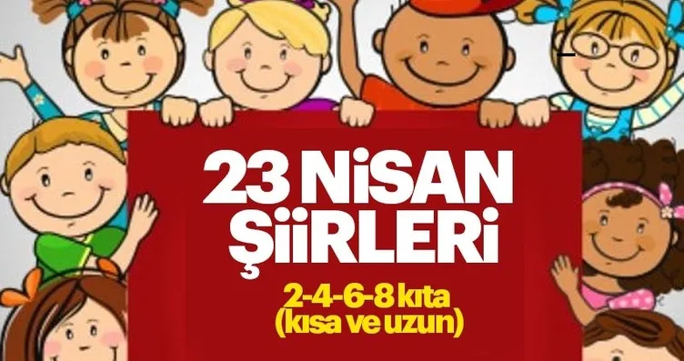 23 NİSAN ŞİİRLERİ 2,3 ve 4 KITALIK | Kısa ve uzun...