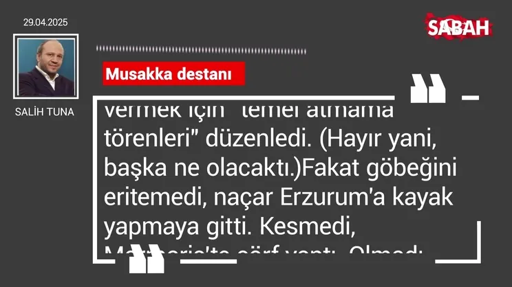 Salih Tuna | Musakka destanı