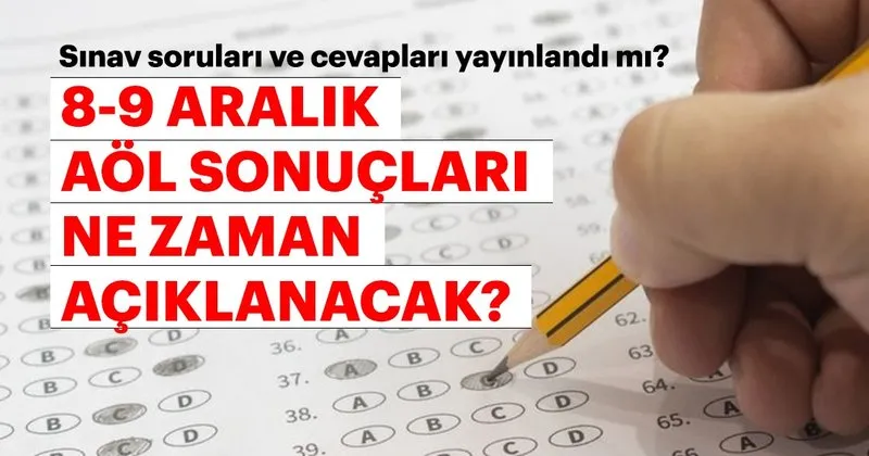8 9 Aralik Aol Sorulari Ve Cevaplari Yayinlandi Meb Acik Lise Aol Sinav Sonuclari 2018 Ne Zaman Aciklanacak Son Dakika Egitim Haberleri
