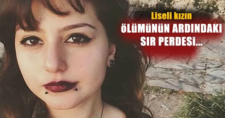 Antalya’da liseli kızın esrarengiz ölümü