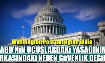 Washington Post’tan ilginç iddia